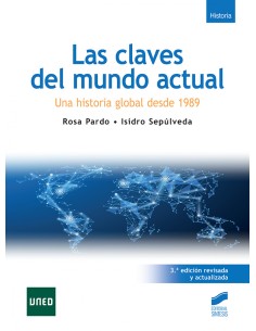 Las claves del mundo actual 3ª edicion revisada y actualizada